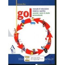 GOL-MANUALE DI EDUCAZIONE MOTORIA E SPORT.